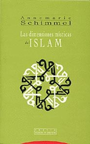 DIMENSIONES MISTICAS DEL ISLAM, LAS | 9788481644869 | SCHIMMEL, ANNE MARIE | Llibreria Drac - Llibreria d'Olot | Comprar llibres en català i castellà online