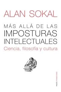 MAS ALLA DE LAS IMPOSTURAS INTELECTUALES | 9788449323140 | SOKAL, ALAN | Llibreria Drac - Llibreria d'Olot | Comprar llibres en català i castellà online