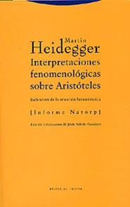 INTERPRETACIONES FENOMENOLOGICAS SOBRE ARISTOTELES | 9788481645521 | HEIDEGGER, MARTIN | Llibreria Drac - Librería de Olot | Comprar libros en catalán y castellano online