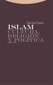ISLAM CULTURA, RELIGION Y POLITICA | 9788498790160 | TAMAYO, JUAN JOSÉ | Llibreria Drac - Librería de Olot | Comprar libros en catalán y castellano online