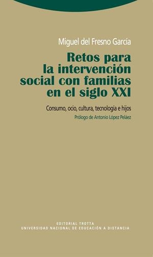 RETOS PARA LA INTERVENCION SOCIAL CON FAMILIAS EN EL SIGLO X | 9788498791846 | FRESNO, MIGUEL DEL | Llibreria Drac - Llibreria d'Olot | Comprar llibres en català i castellà online