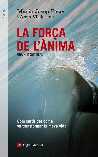 FORÇA DE L'ANIMA, LA | 9788415695240 | PAZOS, MARIA JOSEP;VILAJOSANA, ANNA | Llibreria Drac - Llibreria d'Olot | Comprar llibres en català i castellà online