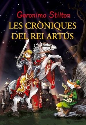 AVENTURES DEL REI ARTUS, LES  | 9788415697923 | STILTON, GERONIMO | Llibreria Drac - Llibreria d'Olot | Comprar llibres en català i castellà online