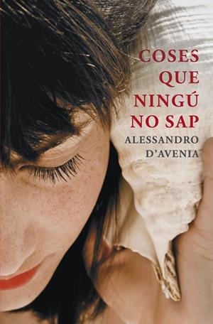 COSES QUE NINGU NO SAP | 9788401388583 | D'AVENIA, ALESSANDRO | Llibreria Drac - Llibreria d'Olot | Comprar llibres en català i castellà online