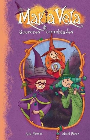 MAKIA VELA Nº6. SECRETOS ENNUBIADOS | 9788448833527 | PEREZ, MONI;PUNSET, ANA | Llibreria Drac - Librería de Olot | Comprar libros en catalán y castellano online