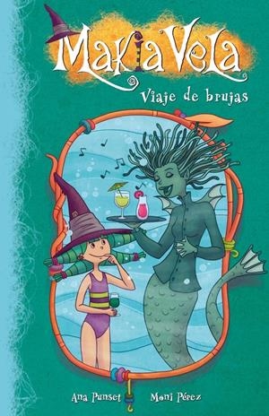 MAKIA VELA Nº7. VIAJE DE BRUJAS | 9788448834913 | PEREZ, MONI;PUNSET, ANA | Llibreria Drac - Librería de Olot | Comprar libros en catalán y castellano online