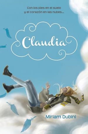CLAUDIA | 9788415580416 | DUBINI, MIRIAM | Llibreria Drac - Librería de Olot | Comprar libros en catalán y castellano online