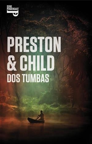 DOS TUMBAS | 9788401353901 | PRESTON, DOUGLAS/CHILD, LINCOLN | Llibreria Drac - Llibreria d'Olot | Comprar llibres en català i castellà online