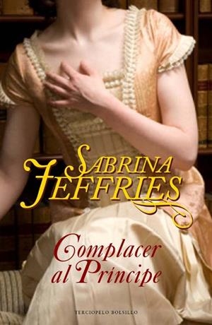 COMPLACER AL PRINCIPE | 9788492617456 | SABRINA, JEFFRIES | Llibreria Drac - Librería de Olot | Comprar libros en catalán y castellano online