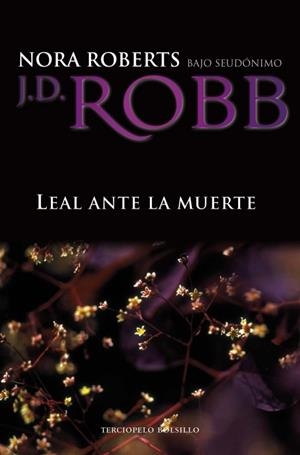 LEAL ANTE LA MUERTE | 9788492617913 | ROBB, J.D. | Llibreria Drac - Librería de Olot | Comprar libros en catalán y castellano online