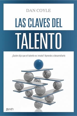 CLAVES DEL TALENTO, LAS | 9788408079712 | COYLE, DAN | Llibreria Drac - Llibreria d'Olot | Comprar llibres en català i castellà online