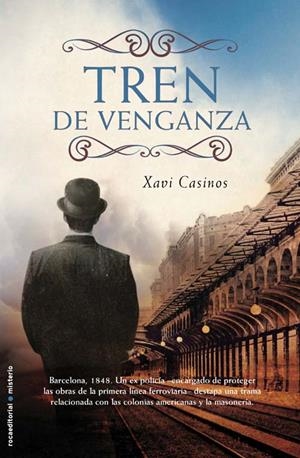 TREN DE VENGANZA | 9788499180571 | CASINOS, XAVIER | Llibreria Drac - Librería de Olot | Comprar libros en catalán y castellano online