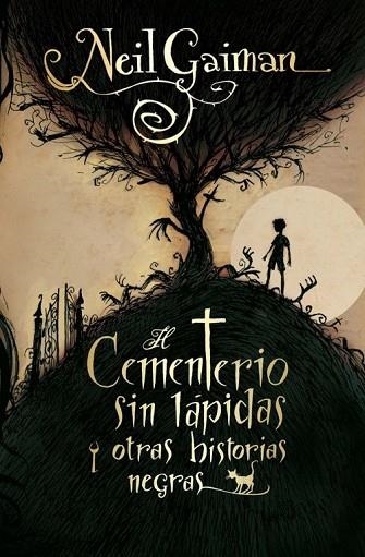 CEMENTERIO SIN LAPIDAS Y OTRAS HISTORIAS NEGRAS, EL | 9788499181820 | GAIMAN, NEIL | Llibreria Drac - Llibreria d'Olot | Comprar llibres en català i castellà online