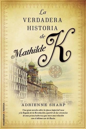 VERDADERA HISTORIA DE MATHILDE K, LA | 9788499182186 | SHARP, ADRIENN | Llibreria Drac - Librería de Olot | Comprar libros en catalán y castellano online