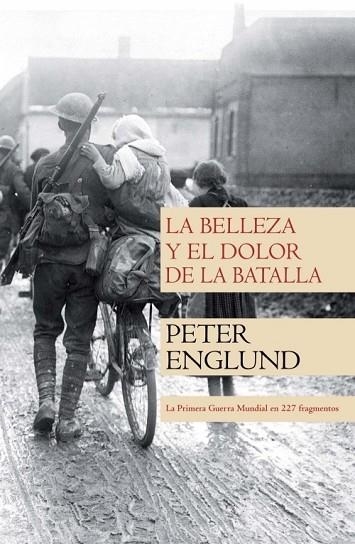 BELLEZA Y EL DOLOR DE LA BATALLA, LA | 9788499182254 | ENGLUND, PETER | Llibreria Drac - Librería de Olot | Comprar libros en catalán y castellano online