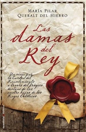 DAMAS DEL REY, LAS | 9788499182827 | QUERALT DEL HIERRO, MARIA PILAR | Llibreria Drac - Librería de Olot | Comprar libros en catalán y castellano online