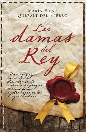 DAMAS DEL REY, LAS | 9788499182827 | QUERALT DEL HIERRO, MARIA PILAR | Llibreria Drac - Librería de Olot | Comprar libros en catalán y castellano online