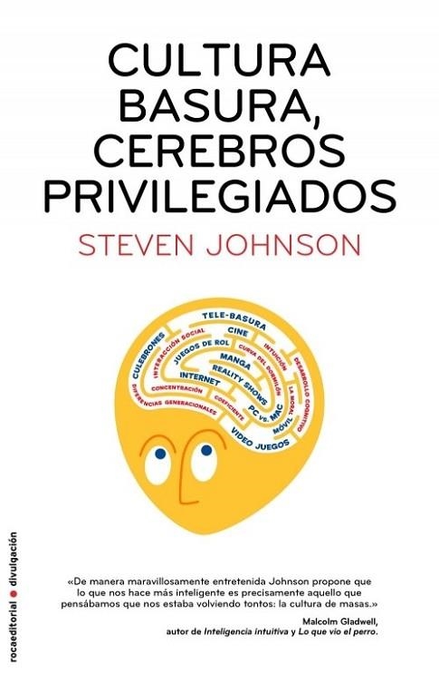 CULTURA BASURA CEREBROS PRIVILEGIADOS | 9788499182858 | JOHNSON, STEVEN | Llibreria Drac - Librería de Olot | Comprar libros en catalán y castellano online
