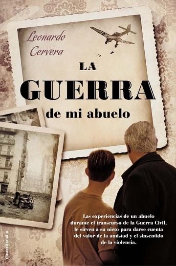 GUERRA DE MI ABUELO, LA | 9788499182896 | CERVERA, LEONARDO | Llibreria Drac - Llibreria d'Olot | Comprar llibres en català i castellà online