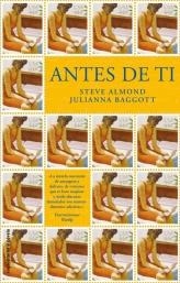 ANTES DE TI | 9788499183435 | ALMOND STEVE, BAGGOTT JULIANA | Llibreria Drac - Librería de Olot | Comprar libros en catalán y castellano online