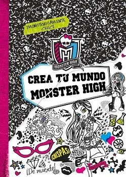 MONSTER HIGH. CREA TU MUNDO MONSTER HIGH | 9788437281124 | VV.AA. | Llibreria Drac - Librería de Olot | Comprar libros en catalán y castellano online