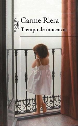 TIEMPO DE INOCENCIA | 9788420414041 | RIERA, CARME | Llibreria Drac - Librería de Olot | Comprar libros en catalán y castellano online
