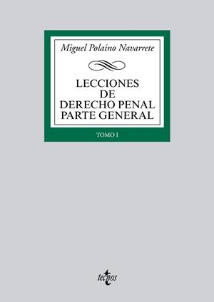 LECCIONES DE DERECHO PENAL PARTE GENERAL | 9788430957828 | POLAINO, MIGUEL | Llibreria Drac - Librería de Olot | Comprar libros en catalán y castellano online