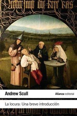 LOCURA. UNA BREVE INTRODUCCION, LA | 9788420674124 | SCULL, ANDREW | Llibreria Drac - Llibreria d'Olot | Comprar llibres en català i castellà online