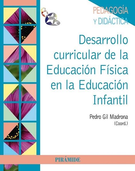 DESARROLLO CURRICULAR DE LA EDUCACION FISICA EN LA EDUCACION INFANTIL | 9788436828566 | GIL, PEDRO | Llibreria Drac - Llibreria d'Olot | Comprar llibres en català i castellà online