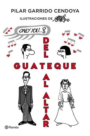 DEL GUATEQUE AL ALTAR | 9788408005438 | GARRIDO, PILAR | Llibreria Drac - Librería de Olot | Comprar libros en catalán y castellano online