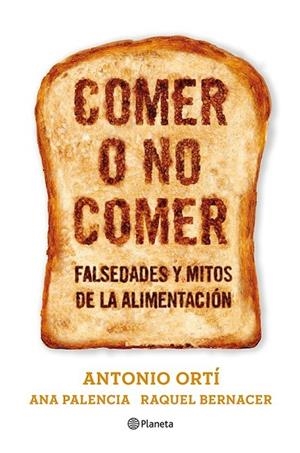 COMER O NO COMER | 9788408073611 | ORTI, ANTONIO | Llibreria Drac - Librería de Olot | Comprar libros en catalán y castellano online