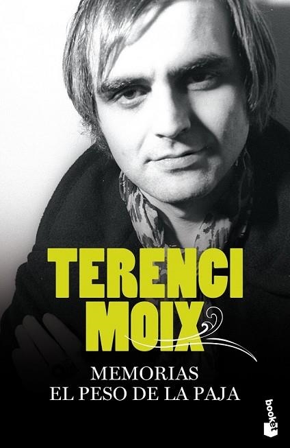 MEMORIAS. EL PESO DE LA PAJA | 9788408082866 | MOIX, TERENCI | Llibreria Drac - Librería de Olot | Comprar libros en catalán y castellano online