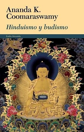HINDUISMO Y BUDISMO | 9788449328572 | COOMARASWAMY, ANANDA K | Llibreria Drac - Llibreria d'Olot | Comprar llibres en català i castellà online