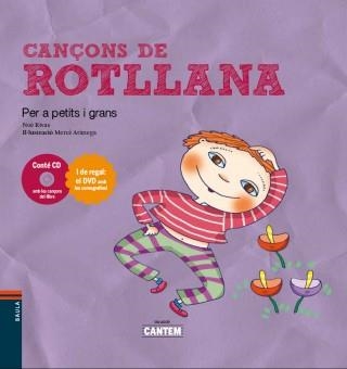 CANÇONS DE ROTLLANA PER A PETITS I GRANS ( CANTEM 10 ) | 9788447926657 | RIVAS, NOÈ | Llibreria Drac - Librería de Olot | Comprar libros en catalán y castellano online