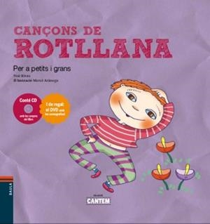 CANÇONS DE ROTLLANA PER A PETITS I GRANS ( CANTEM 10 ) | 9788447926657 | RIVAS, NOÈ | Llibreria Drac - Librería de Olot | Comprar libros en catalán y castellano online