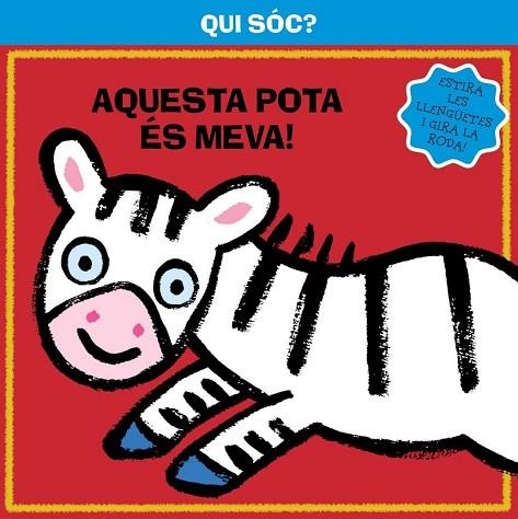 QUI SOC? AQUESTA POTA ES MEVA! | 9788499064314 | VV. AA. | Llibreria Drac - Librería de Olot | Comprar libros en catalán y castellano online