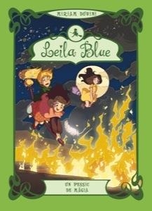 PESSIC DE MAGIA, UN (LEILA BLUE 5) | 9788424647407 | DUBINI, MIRIAM | Llibreria Drac - Librería de Olot | Comprar libros en catalán y castellano online
