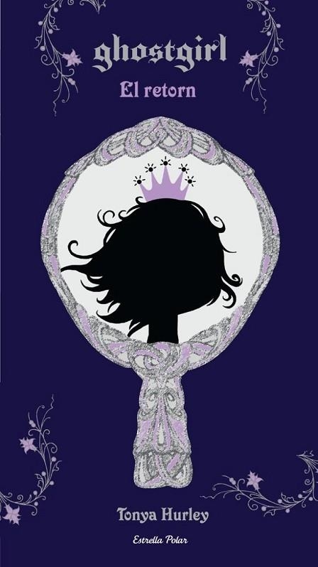 RETORN, EL (GHOSTGIRL 2) | 9788492790807 | HURLEY, TONYA | Llibreria Drac - Librería de Olot | Comprar libros en catalán y castellano online