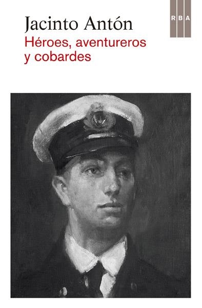 HEROES AVENTUREROS Y COBARDES | 9788490065037 | ANTON, JACINTO | Llibreria Drac - Librería de Olot | Comprar libros en catalán y castellano online