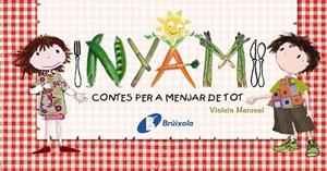 NYAM. CONTES PER A MENJAR DE TOT | 9788499060156 | MONREAL, VIOLETA | Llibreria Drac - Llibreria d'Olot | Comprar llibres en català i castellà online