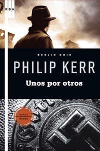 UNOS POR OTROS | 9788498676631 | KERR, PHILIP | Llibreria Drac - Llibreria d'Olot | Comprar llibres en català i castellà online