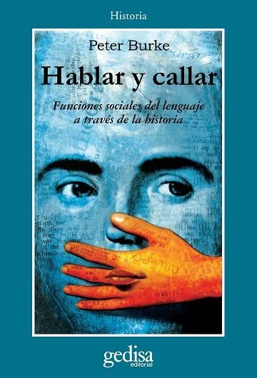 HABLAR Y CALLAR | 9788474325614 | BURKE,PETER | Llibreria Drac - Librería de Olot | Comprar libros en catalán y castellano online