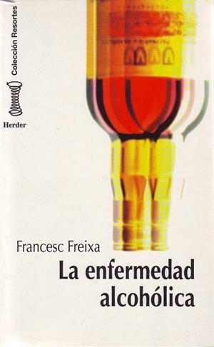 ENFERMEDAD ALCOHOLICA, LA | 9788425419461 | FREIXA, FRANCESC | Llibreria Drac - Llibreria d'Olot | Comprar llibres en català i castellà online