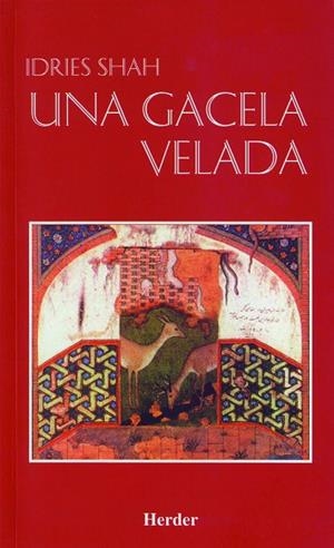 GACELA VELADA, UNA | 9788425420344 | SHAH, IDRIES | Llibreria Drac - Llibreria d'Olot | Comprar llibres en català i castellà online