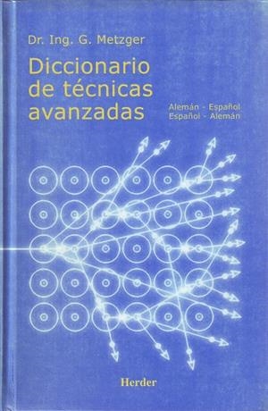 DICCIONARIO DE TECNICAS AVANZADAS | 9788425421457 | METZGER | Llibreria Drac - Llibreria d'Olot | Comprar llibres en català i castellà online