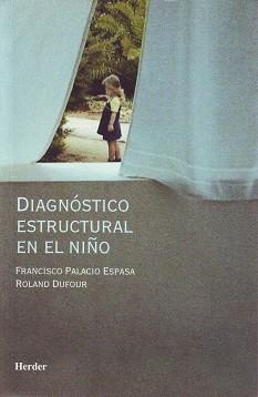 DIAGNOSTICO ESTRUCTURAL EN EL NIÑO | 9788425422706 | PALACIO ESPASA, F.; R. DUFOUR | Llibreria Drac - Llibreria d'Olot | Comprar llibres en català i castellà online