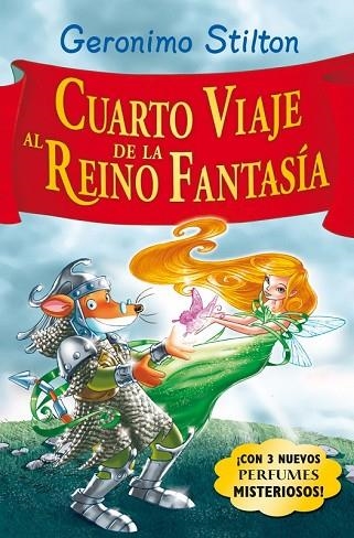 CUARTO VIAJE AL REINO DE LA FANTASIA | 9788408087595 | STILTON, GERONIMO | Llibreria Drac - Librería de Olot | Comprar libros en catalán y castellano online