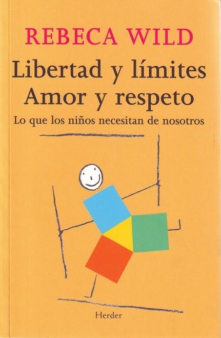 LIBERTAD Y LIMITES AMOR Y RESPETO | 9788425424854 | WILD, REBECA | Llibreria Drac - Librería de Olot | Comprar libros en catalán y castellano online