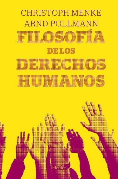 FILOSOFIA DE LOS DERECHOS HUMANOS | 9788425426018 | MENKE, CHRISTOPHER : POLLMANN, ARND | Llibreria Drac - Llibreria d'Olot | Comprar llibres en català i castellà online