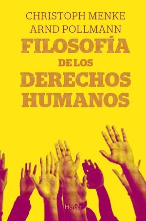 FILOSOFIA DE LOS DERECHOS HUMANOS | 9788425426018 | MENKE, CHRISTOPHER : POLLMANN, ARND | Llibreria Drac - Llibreria d'Olot | Comprar llibres en català i castellà online
